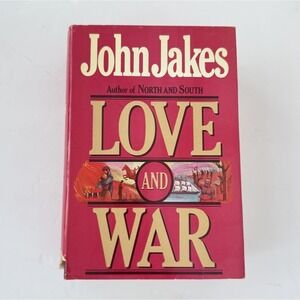 Love And War, by John‎ Jakes BCE HCDJ 1984 Vintage Collectible Book C4